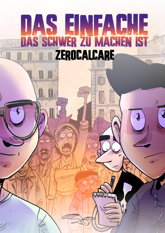 Zerocalcare: Das Einfache, das schwer zu machen ist